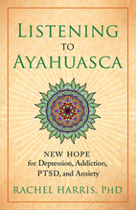 Listening to Ayahuasca